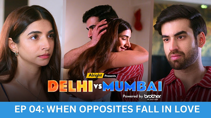 Delhi vs Mumbai | Episode 4 | Alright! [Weekly Web Series]