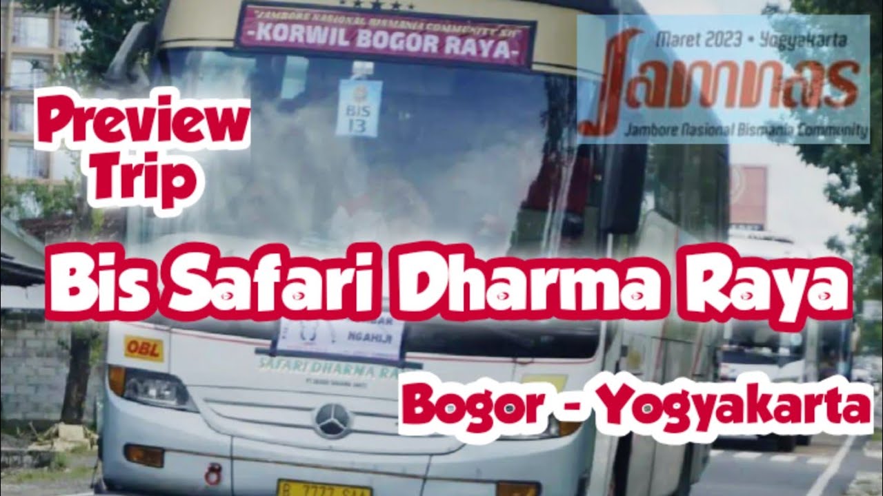 Bis Raya TEASER TRIP BIS SAFARI DHARMA RAYA BOGOR - YOGYAKARTA !!! JAMNAS ...