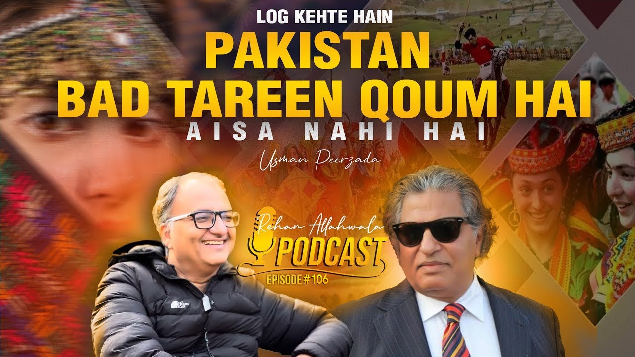 Thumbnail for Kya Pakistan Bad Tareen Mulk Hai? Rehan Allahwala Podcast with Usman Peerzada | Episode - 106
