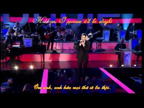 [Vietsub + Kara] Michael Buble - Hold On ( Live 23/05/2010 )
