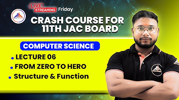COMPUTER SCIENCE || CRASH COURSE FOR 11TH JAC BOARD || Structure & Function || By Ujjwal Sir