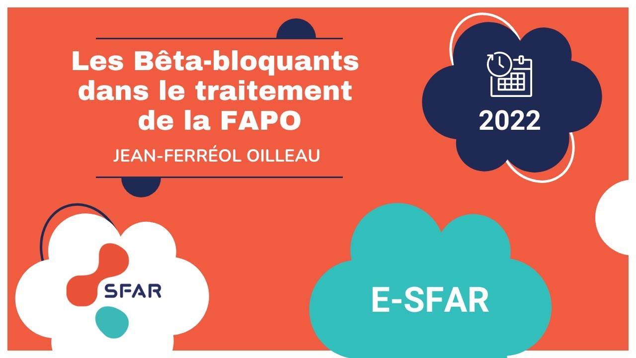 Les Bta bloquants dans le traitement de la FAPO   JF OILLEAU   e SFAR 22