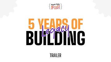 5 Years of Building Hack This Fall Legacy - Trailer Video! 🎉