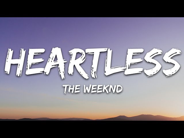 The Weeknd - Heartless (Lyrics) class=
