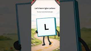 Look who is smiling today, L - Letter [L] fast | Say it. Spell it. Speak it LLSiHub #igbo