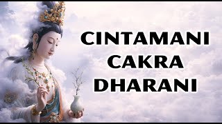 Cintamani Cakra Dharani  Sacred Buddhist Chant For Inner Stability U0026 Gentle Protection