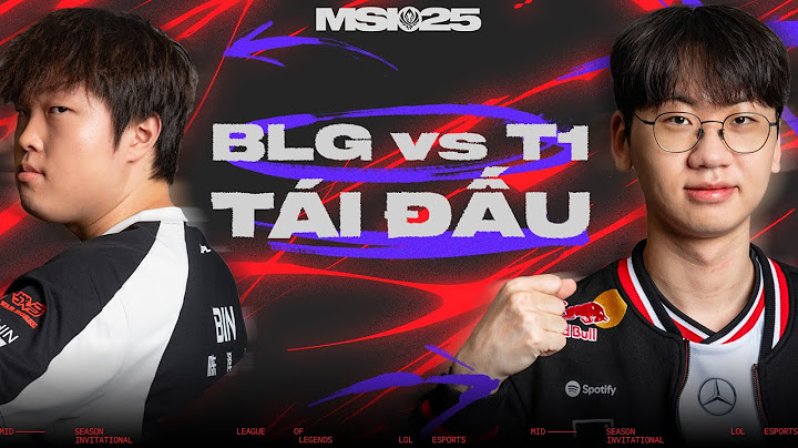 TÁI ĐẤU CHUNG KẾT WORLDS 2024 | BLG vs T1 |  MSI 2025 - BRACKET STAGE | Hoàng Luân Co-stream