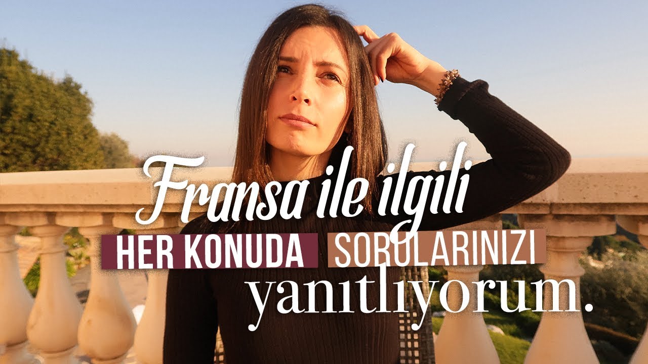 Fransa'da Yaşam, Fransızca Kursu, Fransa Vizesi, Avrupa Gönüllü Hizmeti, Motivasyon Mektubu