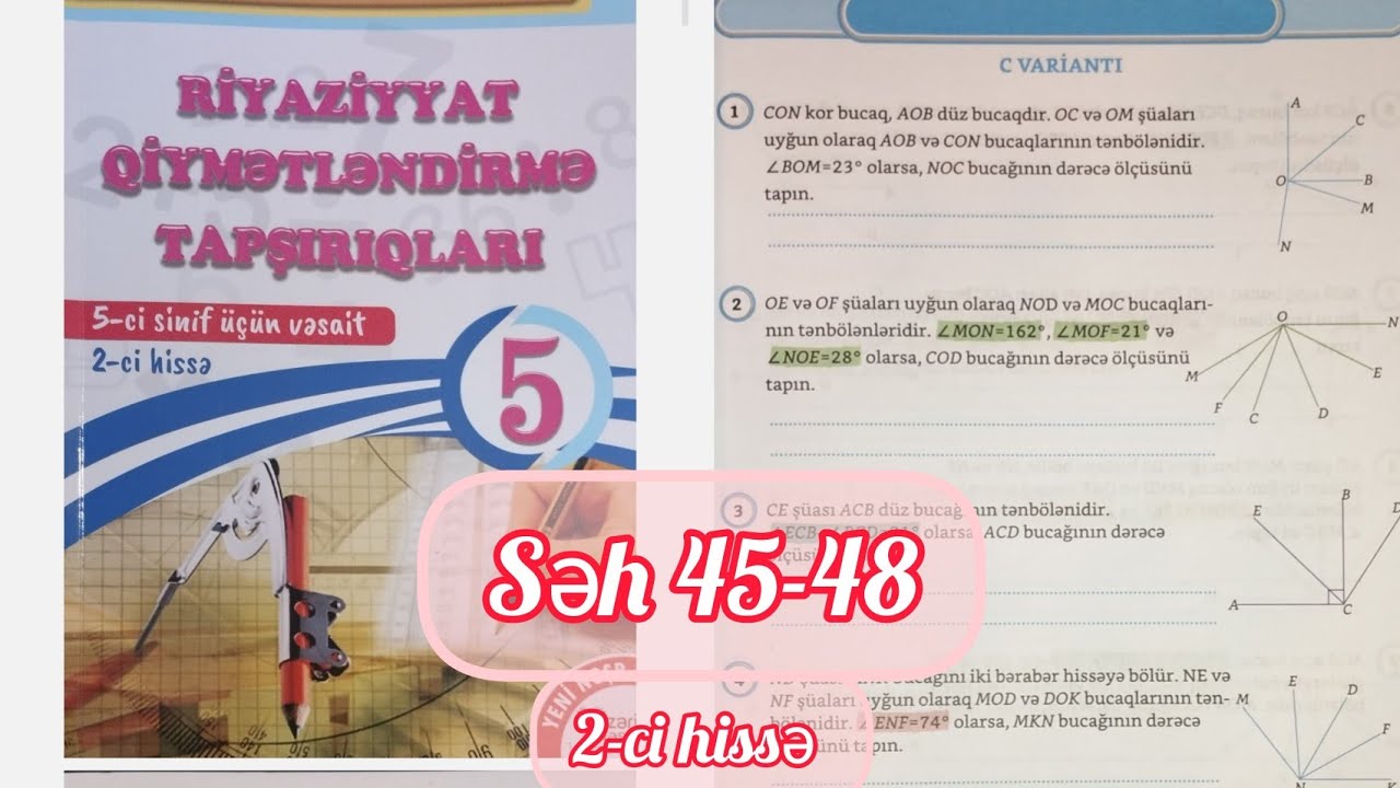 5-ci sinif riyaziyyat qiymətləndirmə səh 45,46,47,48. Namazov 2-ci hissə. Bucaqlar C və D variantı 