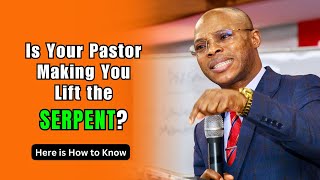 Apostle Takim on How People Lift the Serpent in Church