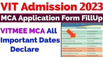 VIT MCA Admission Important Date 2023 | VIT MCA Application Form 2023