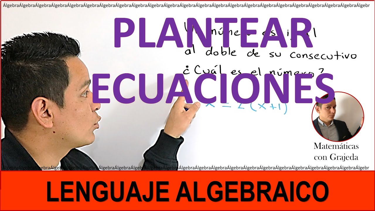 Plantear expresiones algebraicas a partir de situaciones