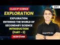 Exploration: Entering the World of Secondary Science - Introduction (Part - 2) | Class 9th Science