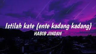 HABIB JINDAN - ISTILAH KATA (SPEED UP   LYRIC) USE 🎧| RAP VERSION ONLY