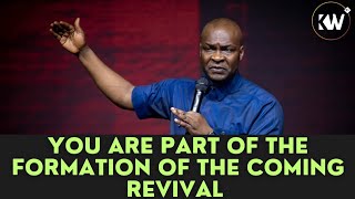 YOU ARE PART OF THE FORMATION OF THE COMING REVIVAL • BE INTENTIONAL - Apostle Joshua Selman