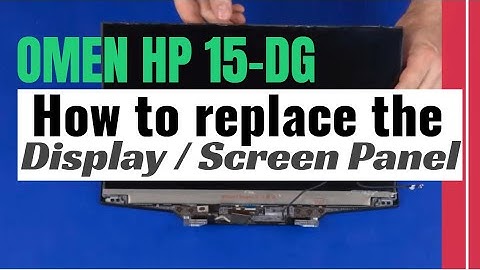 How to replace the Display (Screen) Panel for OMEN by HP 15-dg Series Gaming Laptop