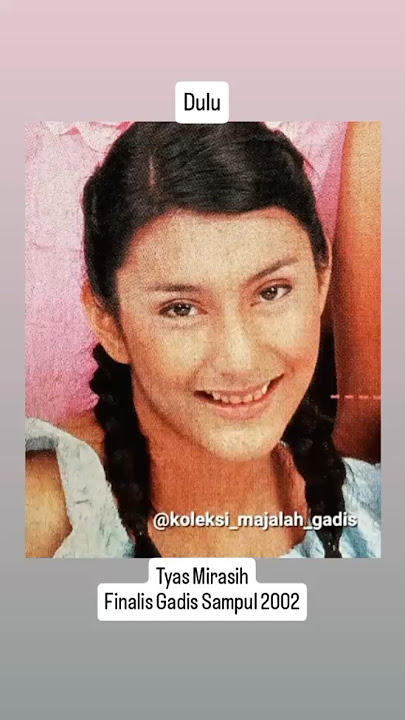 DULU VS SEKARANG FINALIS GADIS SAMPUL 2002 #gadissampul