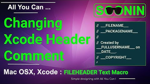Mac OSX, Xcode   Changing Xcode Header Comment FILEHEADER Text Macro