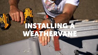 Installing a Gubba Weathervane