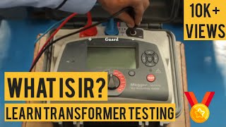 Transformer Testing - INSULATION RESISTANCE TEST (IR) [ हिंदी ]