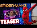 Spider Man 3 (2021) Teaser Trailer Dropped By Sony Then DELETED