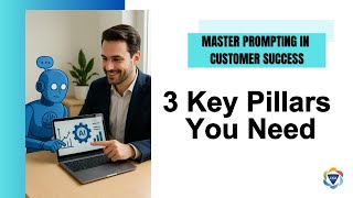 Master Prompting in Customer Success