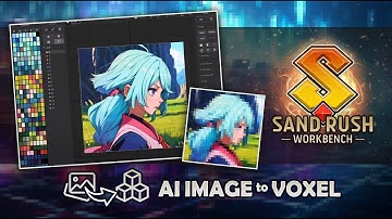 SAND RUSH Workbench [Episode 01] - AI Image to Voxel