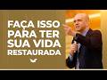 Faça isso para ter sua vida restaurada | Bispo Adilson Silva - Templo de Salomão