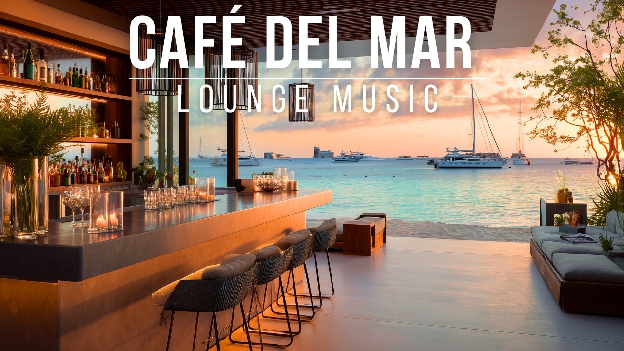 Cocktail Bar Lounge Music 2025 🍸 Café Del Mar Style Lounge Music