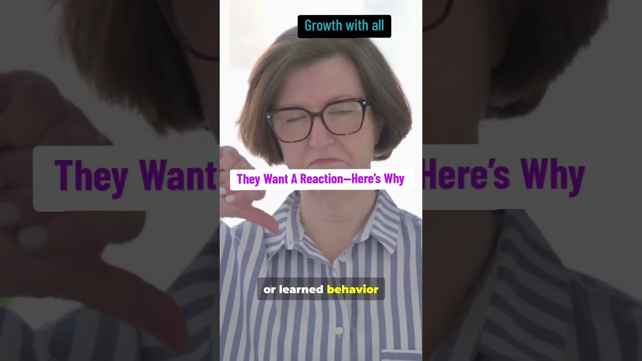 They Want A Reaction—Here’s Why (Psychology Explained)
