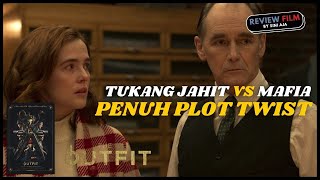 The Outfit Review - CRIME WHODUNNIT PENUH PLOT TWIST YANG SERUU ABIESS!!