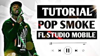 🔥 POP SMOKE TUTORIAL 🔥 - Fl Studio Mobile| Tutorial Pop Smoke Fl Studio Mobile | Beat Unlock screenshot 4
