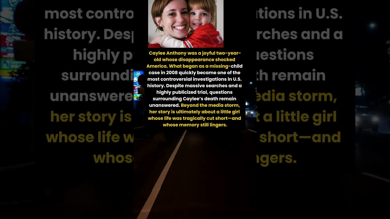 The Unanswered Mystery of Caylee Anthony