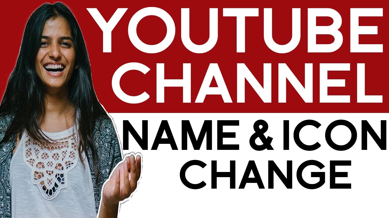 Change Youtube Channel Name And Icon Youtube Studio Updated 19 Youtube