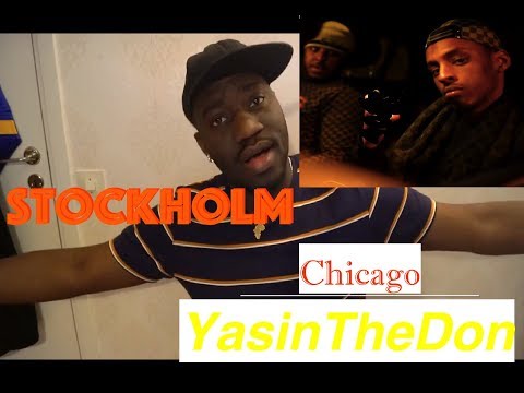 YasinTheDon - Chicago (STOCKHOLMCITY) reaktion