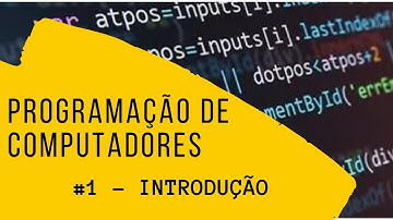 1 - PROGRAMAÇÃO DE COMPUTADORES -  INTRODUÇÃO - LÓGICA DE PROGRAMAÇÃO E ALGORTIMOS