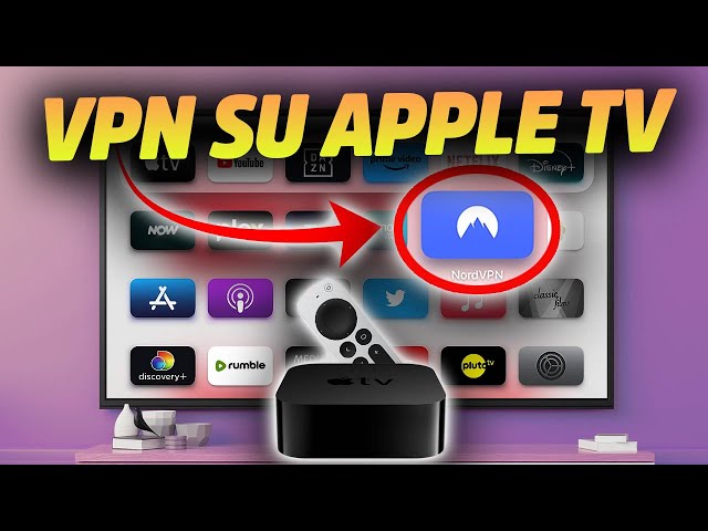 Come INSTALLARE una VPN su APPLE TV!