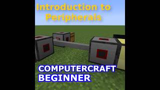 Getting Started with Lua and ComputerCraft | Episode 17: Introduction To Peripherals