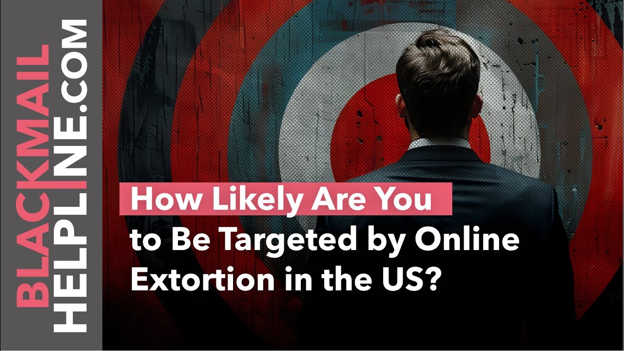 Online Risk Extortion Could You Be the Next Target? The Risk of Online Extortion in the U.S ...