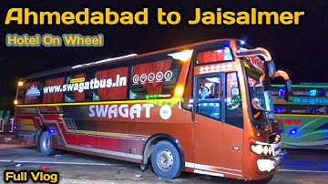Ahmedabad to Jaisalmer Bus Journey by Swagat travel AC Sleeper bus
