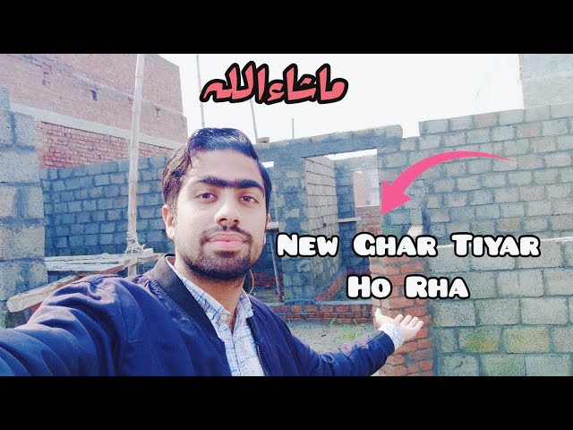 Alhamdulliah ! New Ghar Tiyar Ho Rha class=