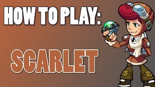 How To Play: SCARLET (Brawlhalla)