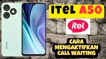 CARA MENGAKTIFKAN CALL WAITING DI itel A50