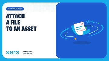 Attach Files & Documents to a Fixed Asset in Xero