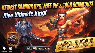 Newest Samkok RPG! Free VIP & 1000 Summons - Rise Ultimate King (Android/iOS) screenshot 5
