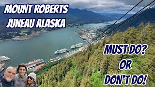 Taking the Tram to the Top of Mount Roberts in JUNEAU, ALASKA