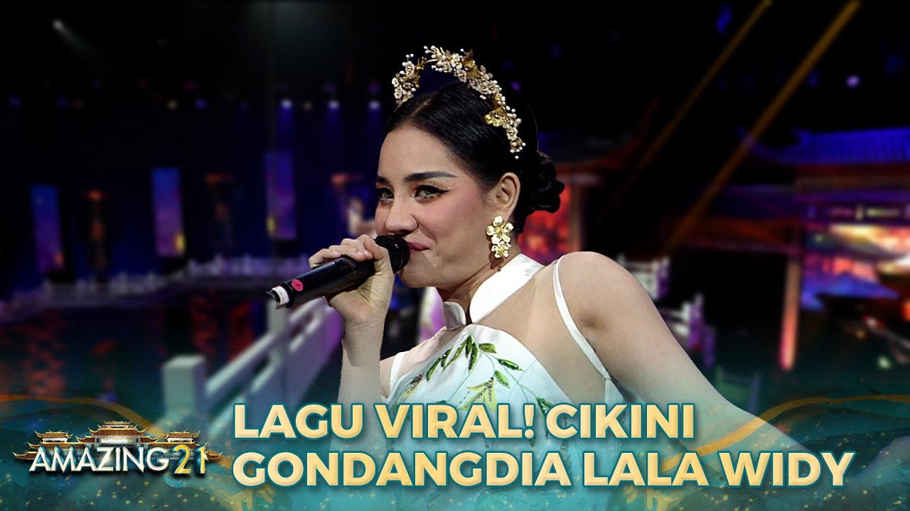Lala Widy - Cikini Gondangdia | AMAZING 21 GTV 2023