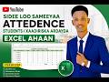 Sidee Loo Sameeyaa Attendance Students (Xaadiriska Ardayda) Excel Ahaan | Step by Step