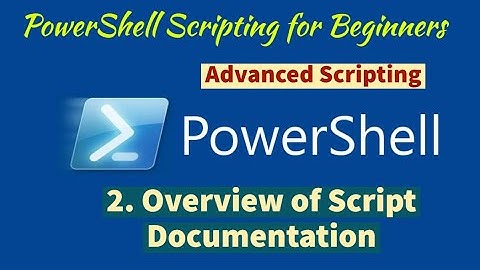 Module 09-Lesson 2: How to Add Comments & Help Information to your PowerShell Script