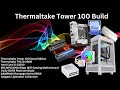 LIVE-Thermaltake Tower 100 Snow Edition Computer Build - Friday September 8, 2023 at 1pm PDT/4pm EDT